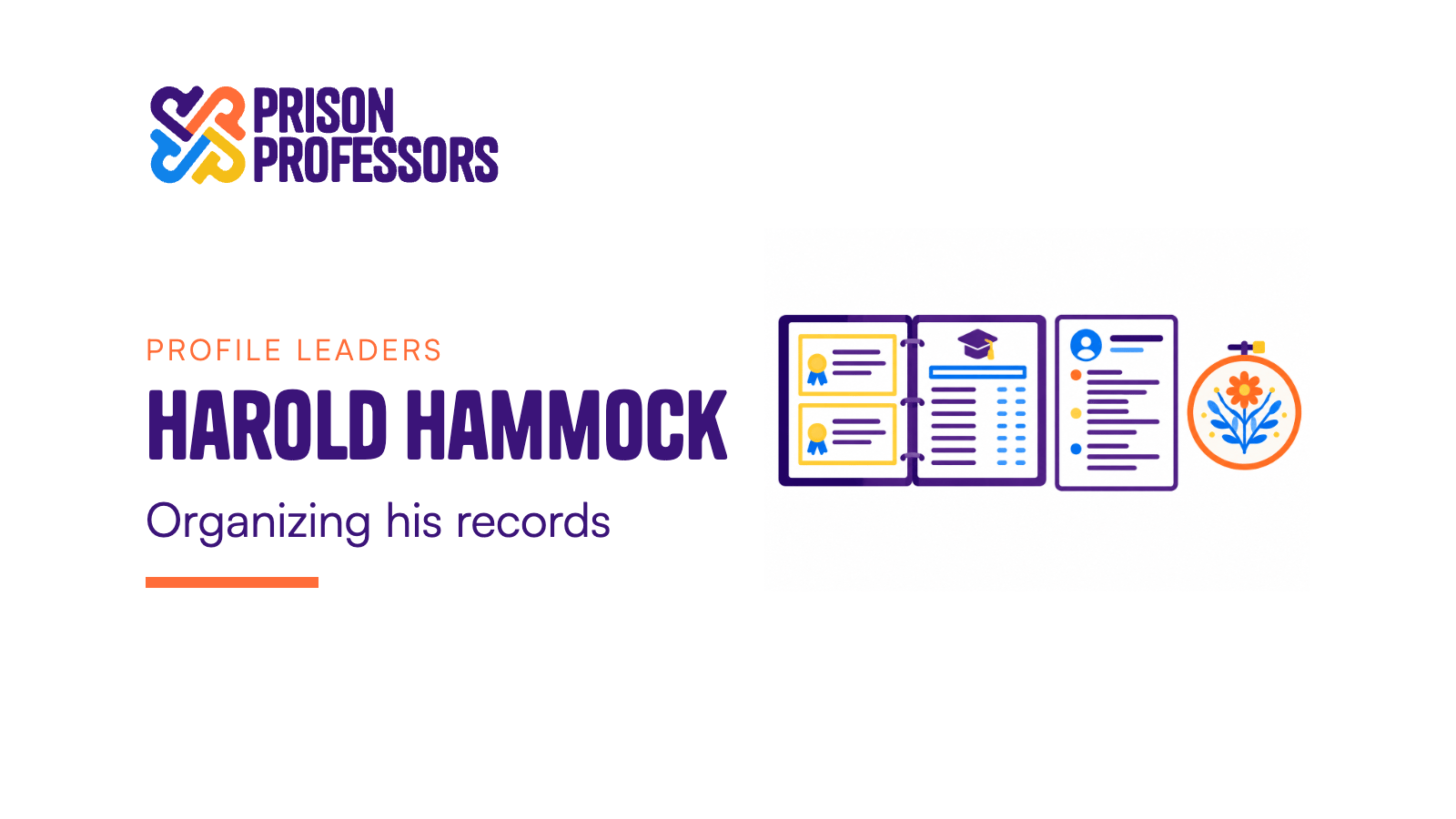 Harold Hammock: Organizing his records. An open binder of training certificates and transcripts beside a resume and an embroidery hoop.