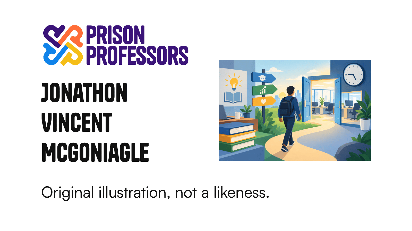 Original illustration, not a likeness. Original, non-likeness illustration depicting a workplace and learning path; Jonathon Vincent Mcgoniagle reports learning about a 9-5 pm job setting.