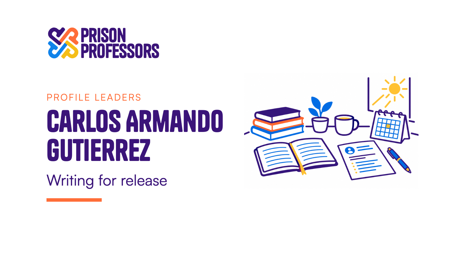 Carlos Armando Gutierrez: Writing for release. An open journal, books, resume, pen, and calendar represent disciplined preparation for release.